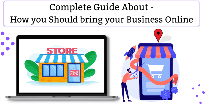 Detailed step by step process of How Local business should bring their business online and grow